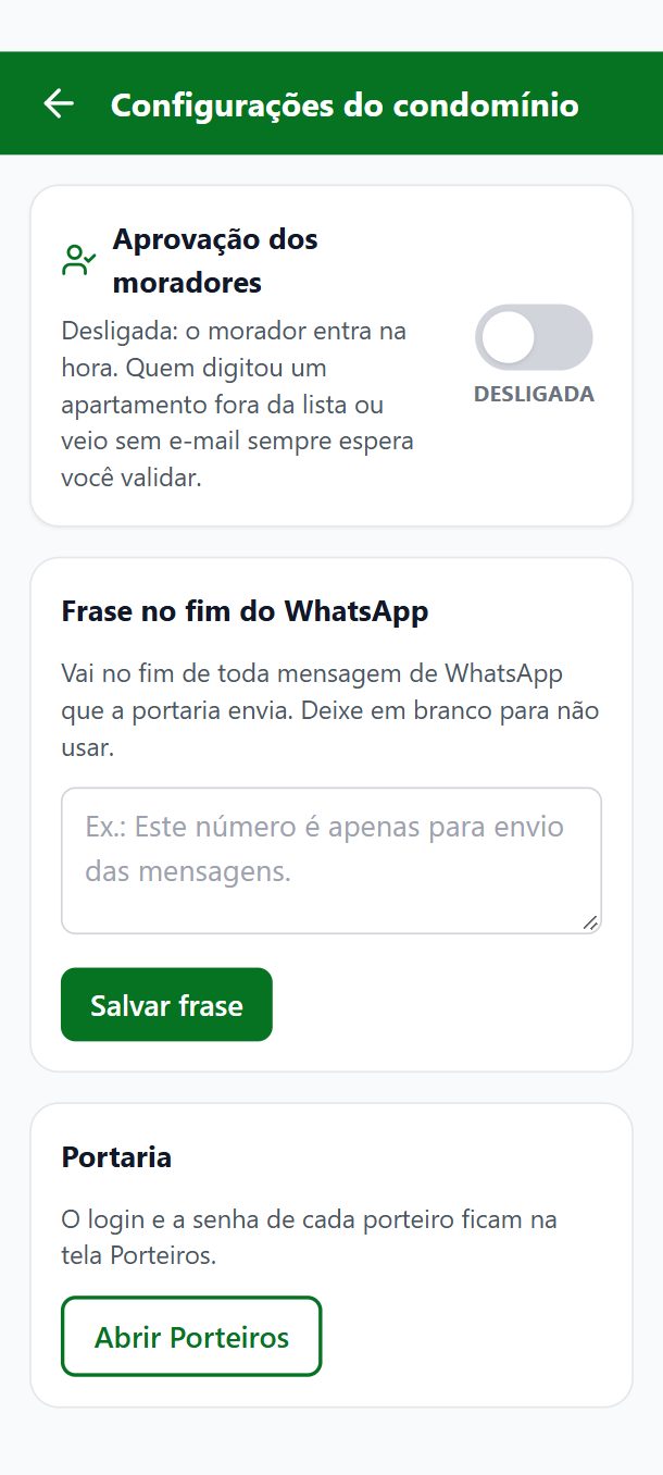 Passo 2: Aprovação dos moradores: a mesma chave do alto do painel. Frase no fim do WhatsApp: vai no fim de toda mensagem que a portaria envia.